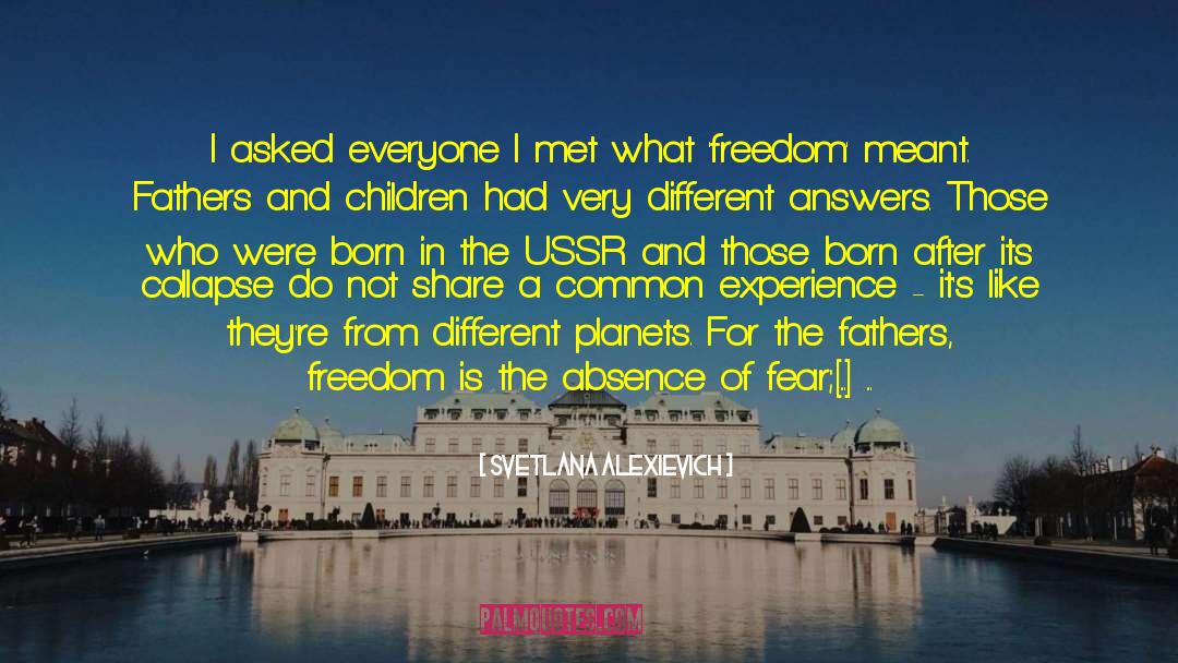 Freedom Is Love quotes by Svetlana Alexievich