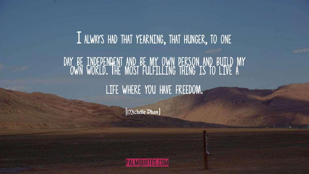 Freedom Life quotes by Michelle Phan