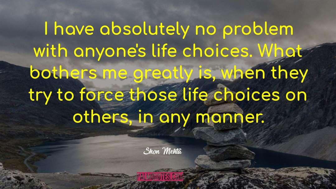Freedom Life quotes by Shon Mehta