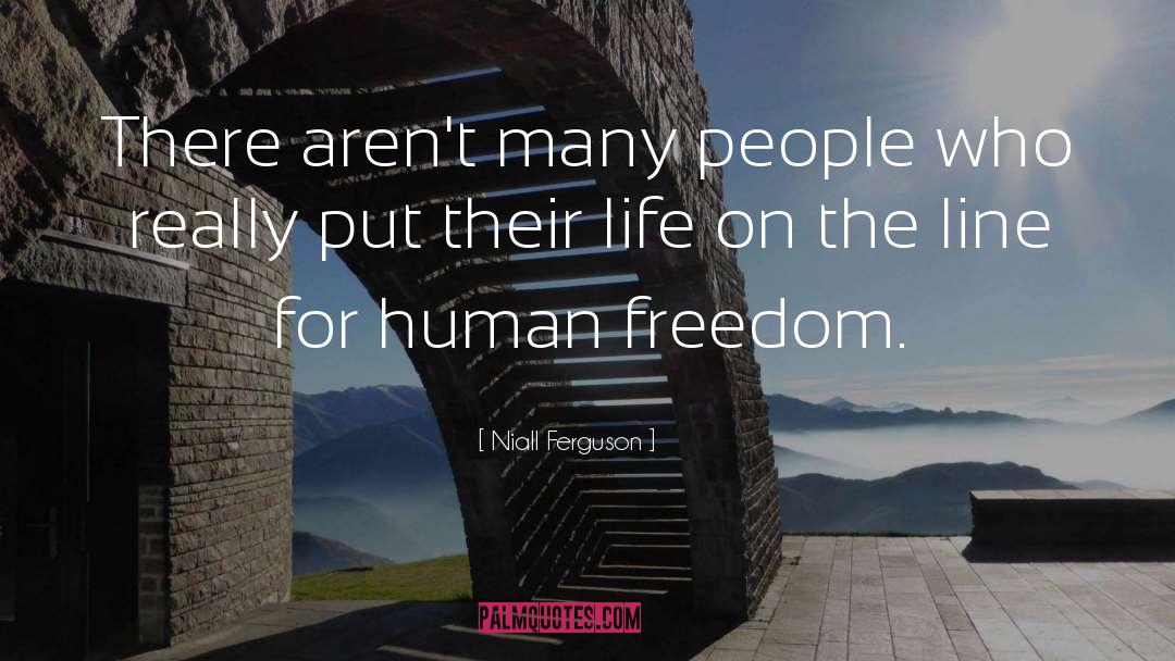 Freedom Life quotes by Niall Ferguson