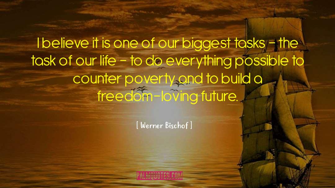 Freedom Loving quotes by Werner Bischof