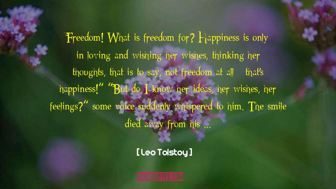 Freedom Loving quotes by Leo Tolstoy