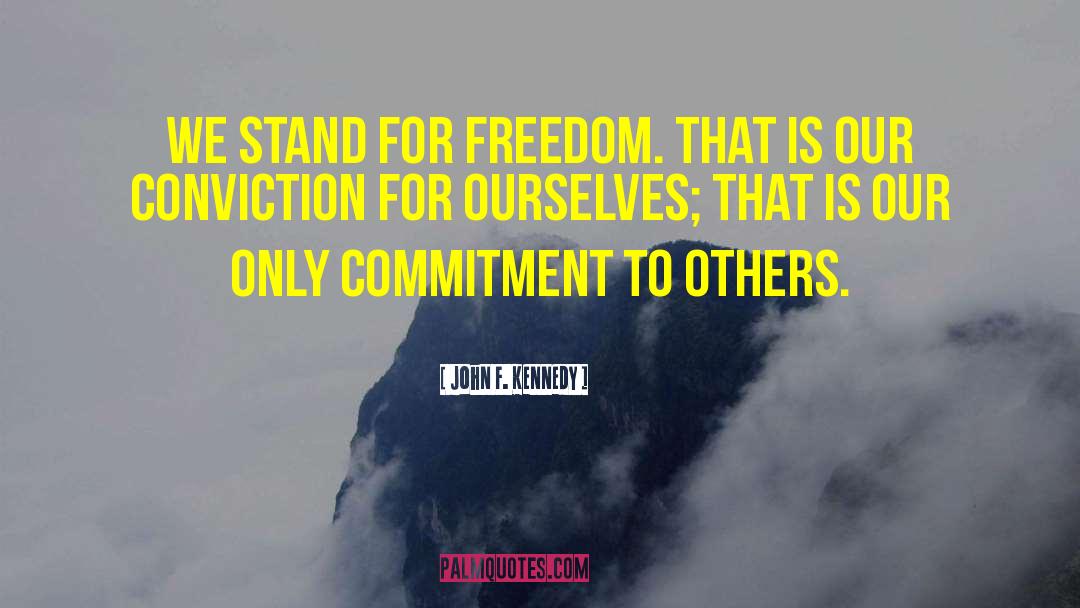 Freedom Movement quotes by John F. Kennedy