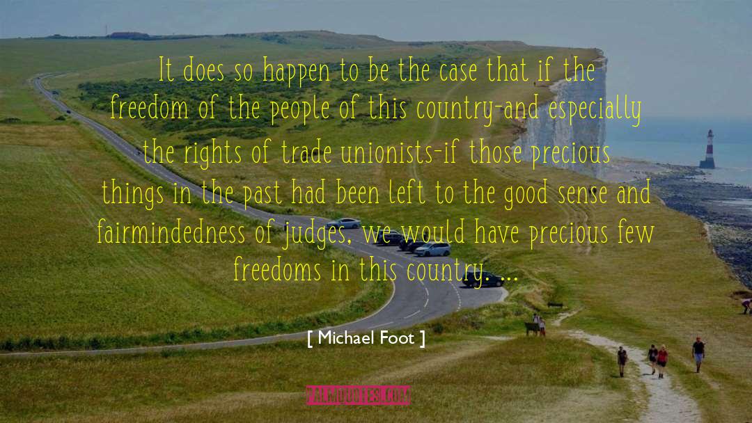 Freedom Of Action quotes by Michael Foot
