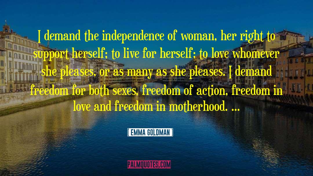 Freedom Of Action quotes by Emma Goldman