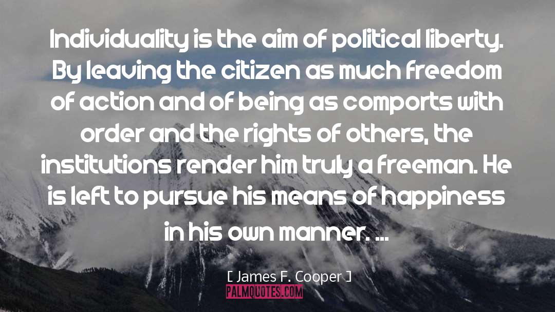 Freedom Of Action quotes by James F. Cooper