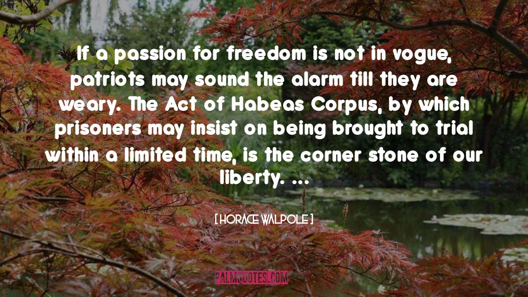 Freedom Of Association quotes by Horace Walpole
