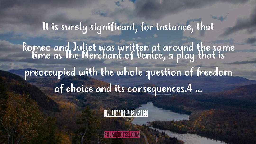 Freedom Of Choice quotes by William Shakespeare