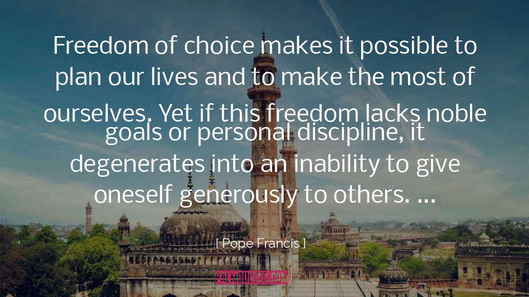 Freedom Of Choice quotes by Pope Francis