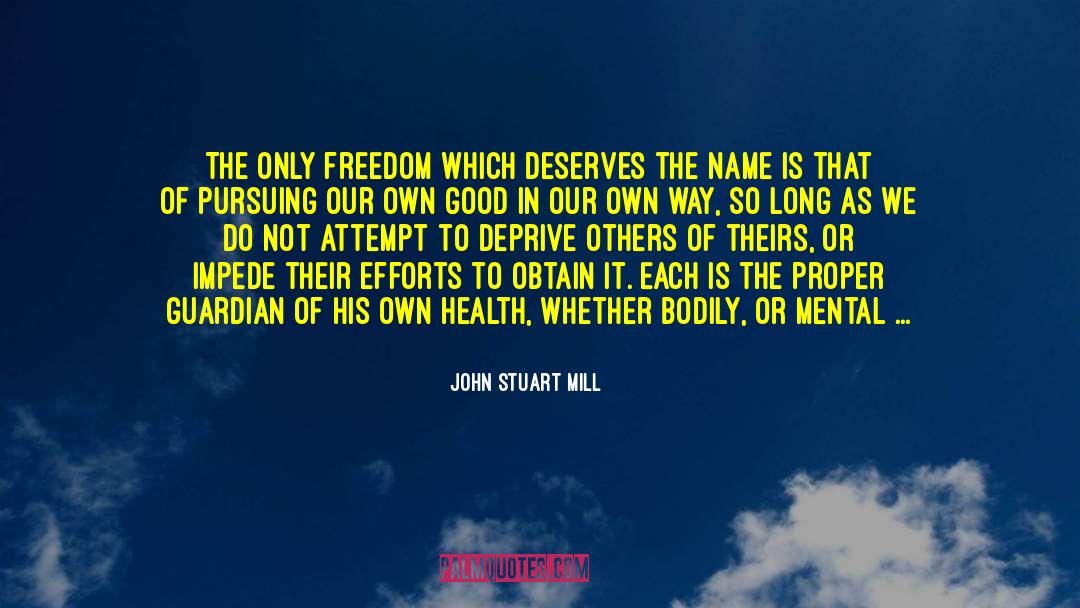 Freedom Of Choice quotes by John Stuart Mill