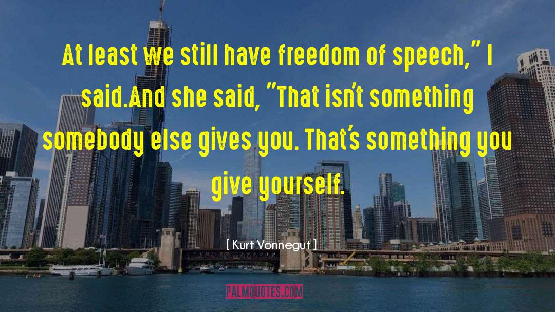 Freedom Of Choise quotes by Kurt Vonnegut