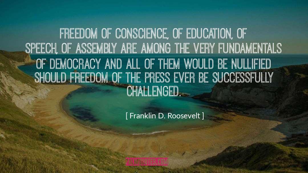 Freedom Of Conscience quotes by Franklin D. Roosevelt