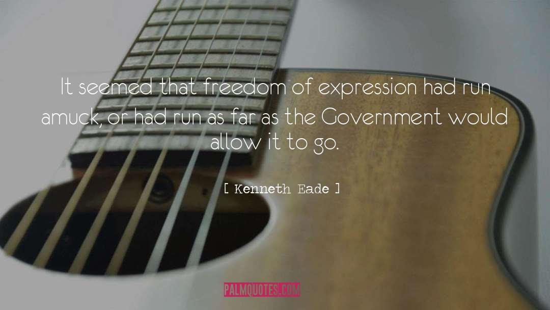 Freedom Of Expression quotes by Kenneth Eade