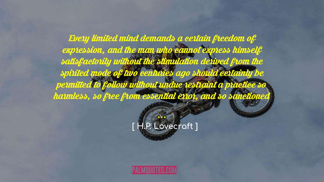 Freedom Of Expression quotes by H.P. Lovecraft