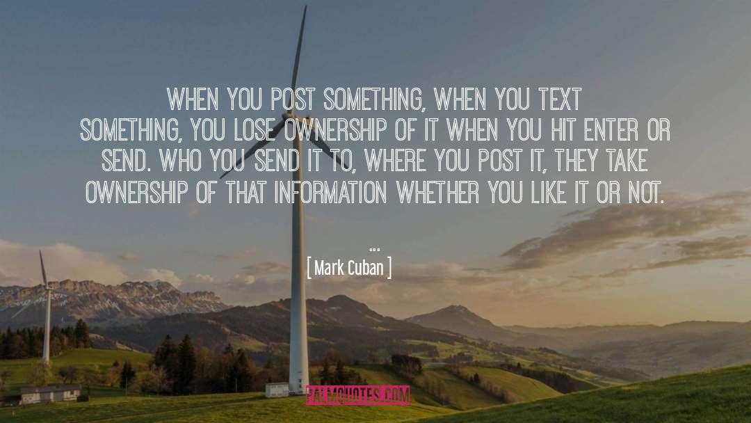 Freedom Of Information quotes by Mark Cuban