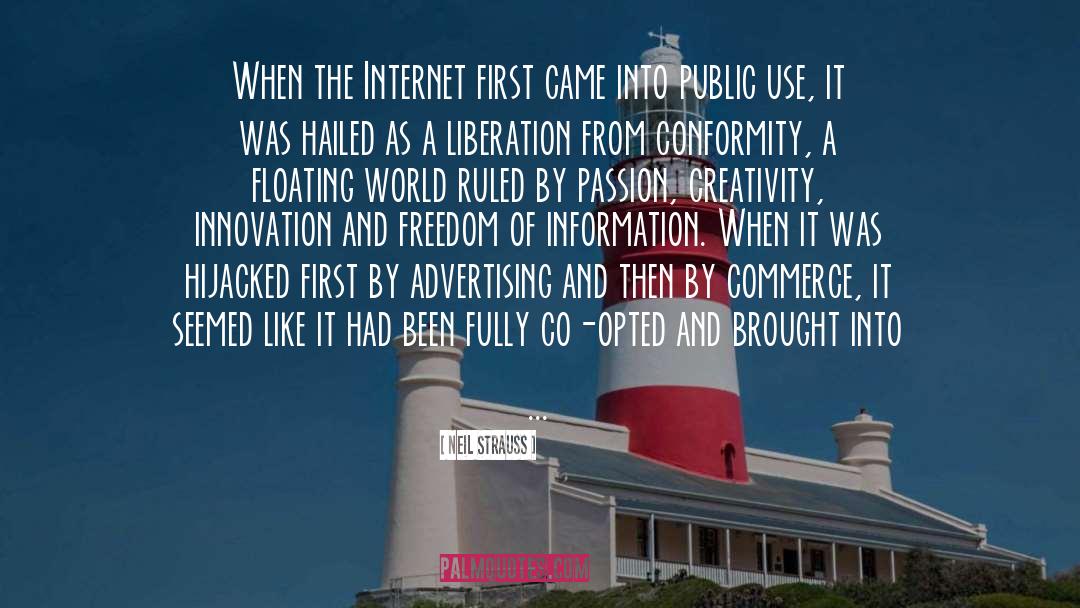 Freedom Of Information quotes by Neil Strauss