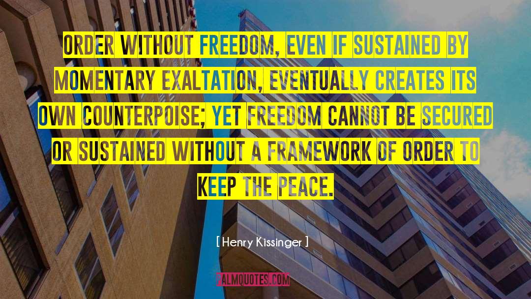 Freedom Of Judgement quotes by Henry Kissinger