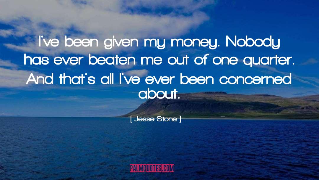 Freedom Of Money quotes by Jesse Stone