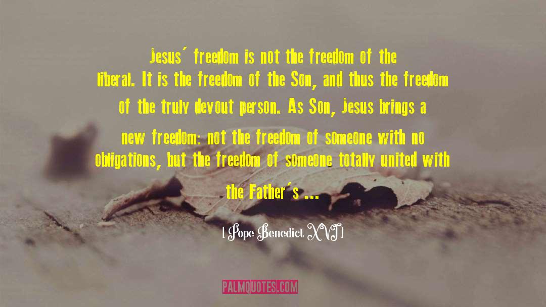 Freedom Of Money quotes by Pope Benedict XVI