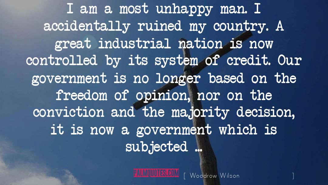 Freedom Of Opinion quotes by Woodrow Wilson