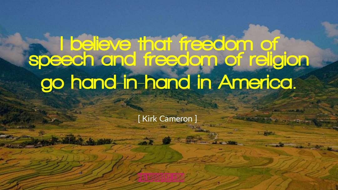 Freedom Of Religion quotes by Kirk Cameron