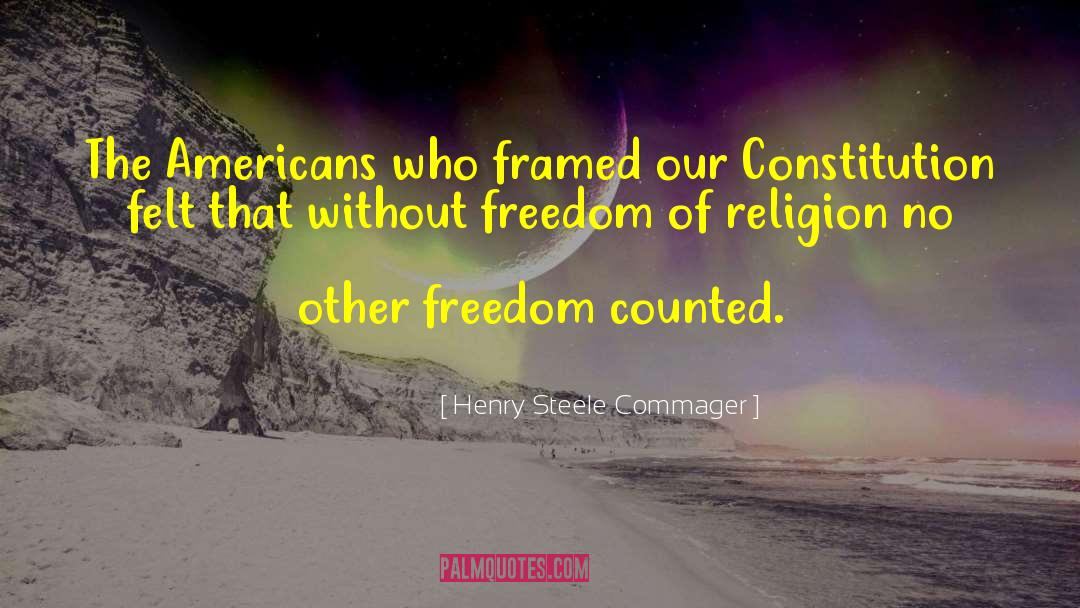 Freedom Of Religion quotes by Henry Steele Commager