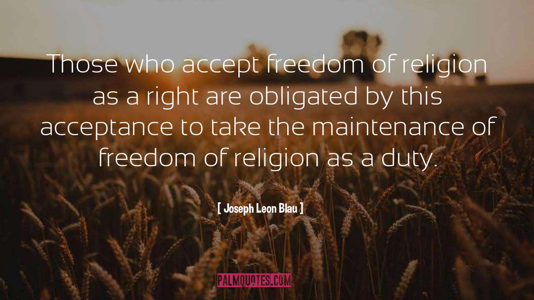 Freedom Of Religion quotes by Joseph Leon Blau