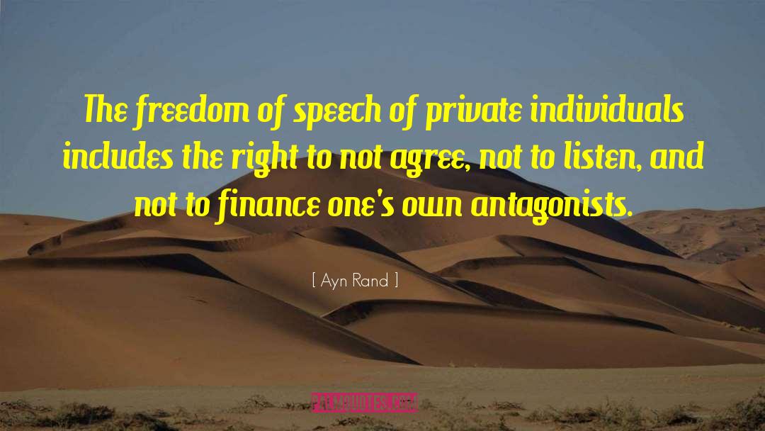 Freedom Of Speech Dissent quotes by Ayn Rand