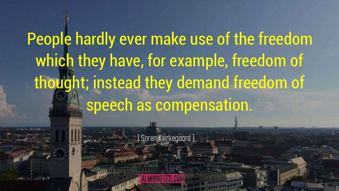 Freedom Of Speech Dissent quotes by Soren Kierkegaard