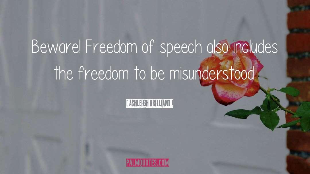 Freedom Of Speech Dissent quotes by Ashleigh Brilliant