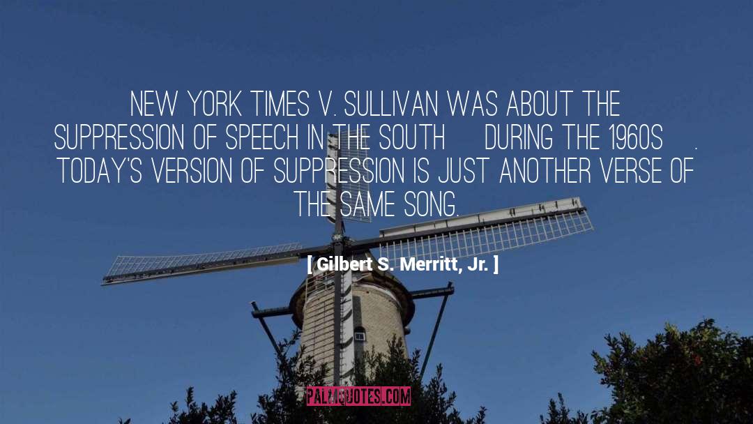 Freedom Of Speech quotes by Gilbert S. Merritt, Jr.