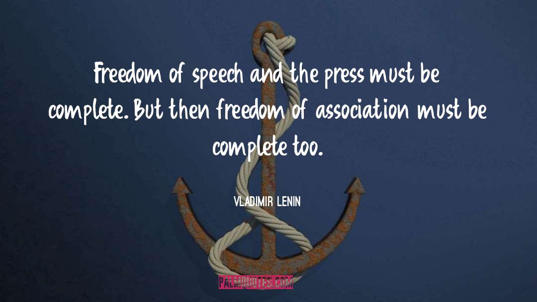 Freedom Of Speech quotes by Vladimir Lenin