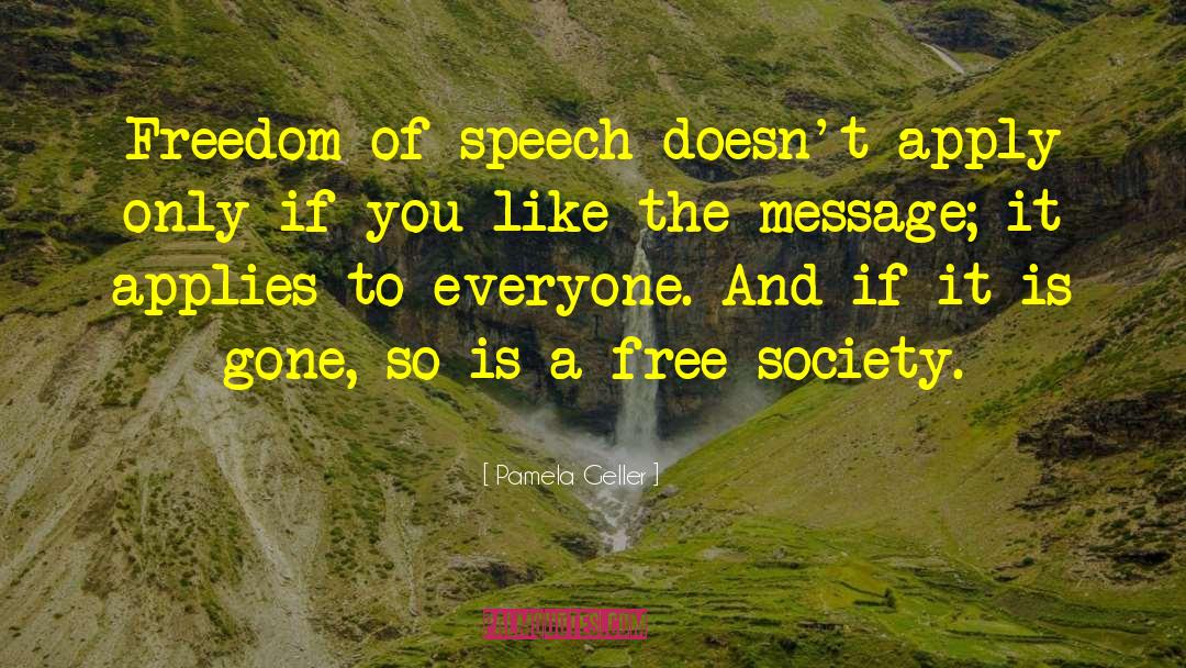 Freedom Of Speech quotes by Pamela Geller