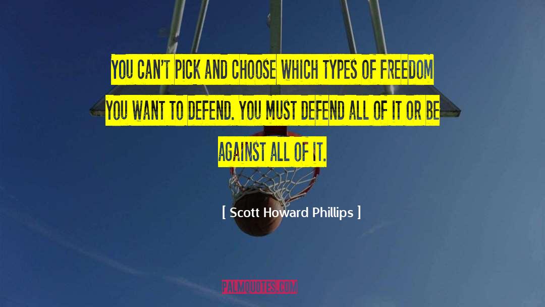 Freedom Of The Press quotes by Scott Howard Phillips