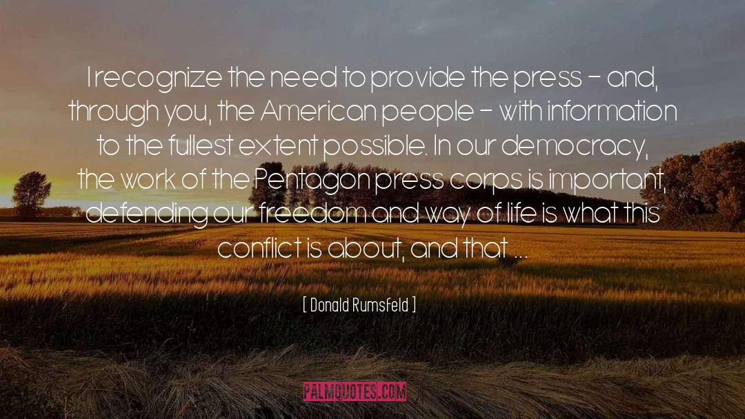 Freedom Of The Press quotes by Donald Rumsfeld