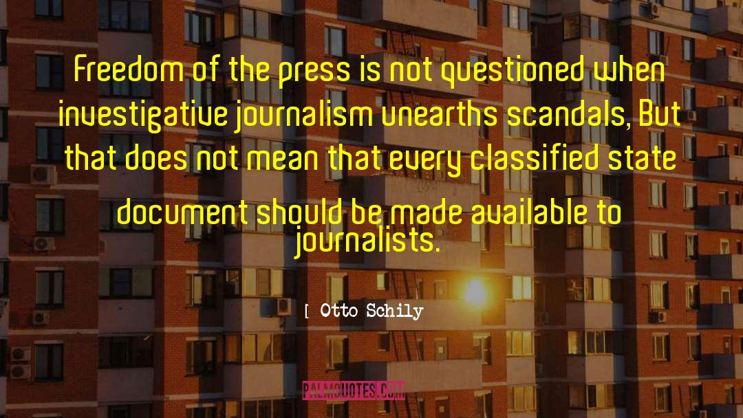 Freedom Of The Press quotes by Otto Schily