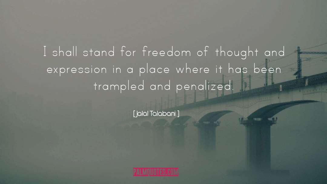 Freedom Of Thought quotes by Jalal Talabani