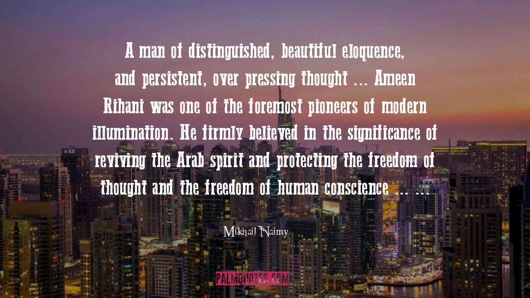 Freedom Of Thought quotes by Mikhail Naimy