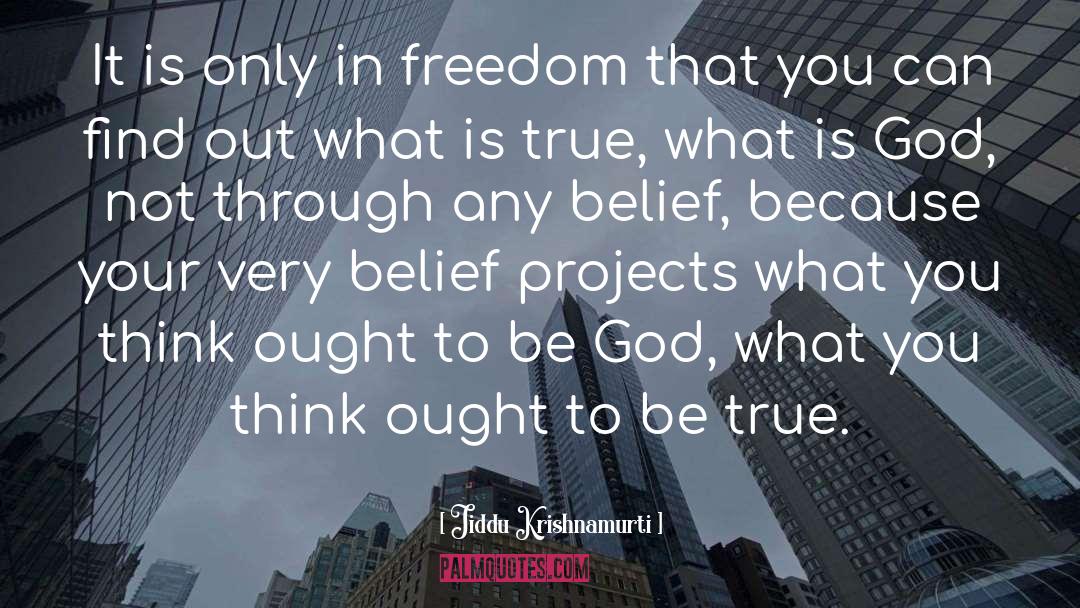 Freedom Of Thought quotes by Jiddu Krishnamurti