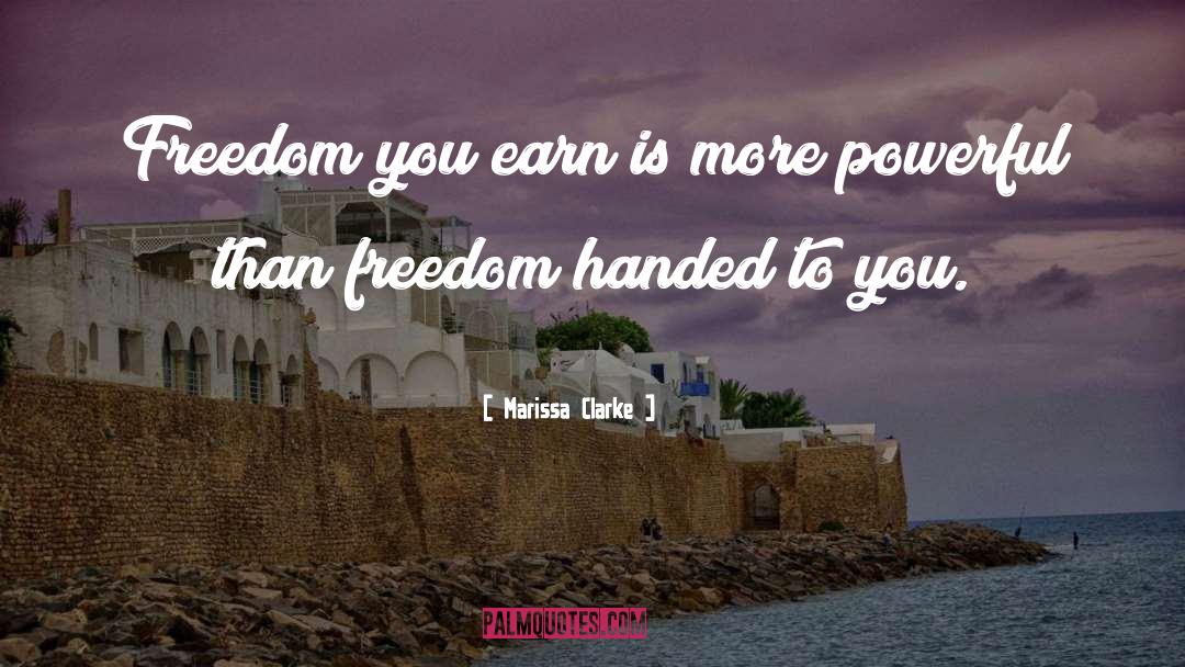 Freedom quotes by Marissa Clarke