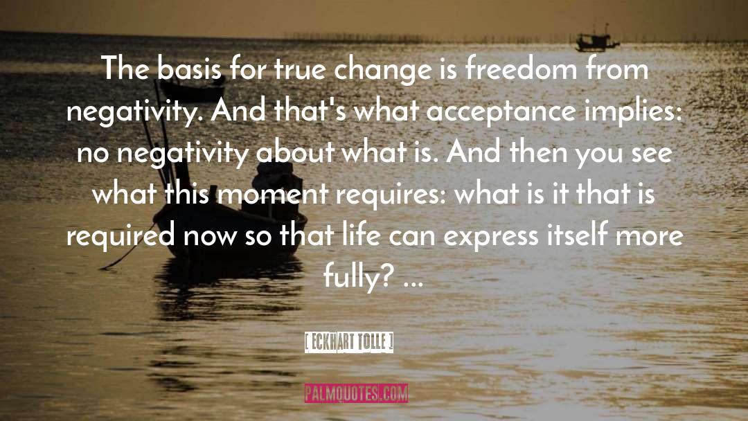 Freedom quotes by Eckhart Tolle