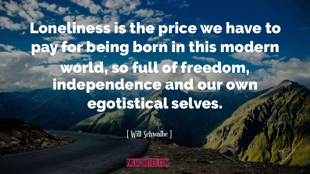 Freedom quotes by Will Schwalbe