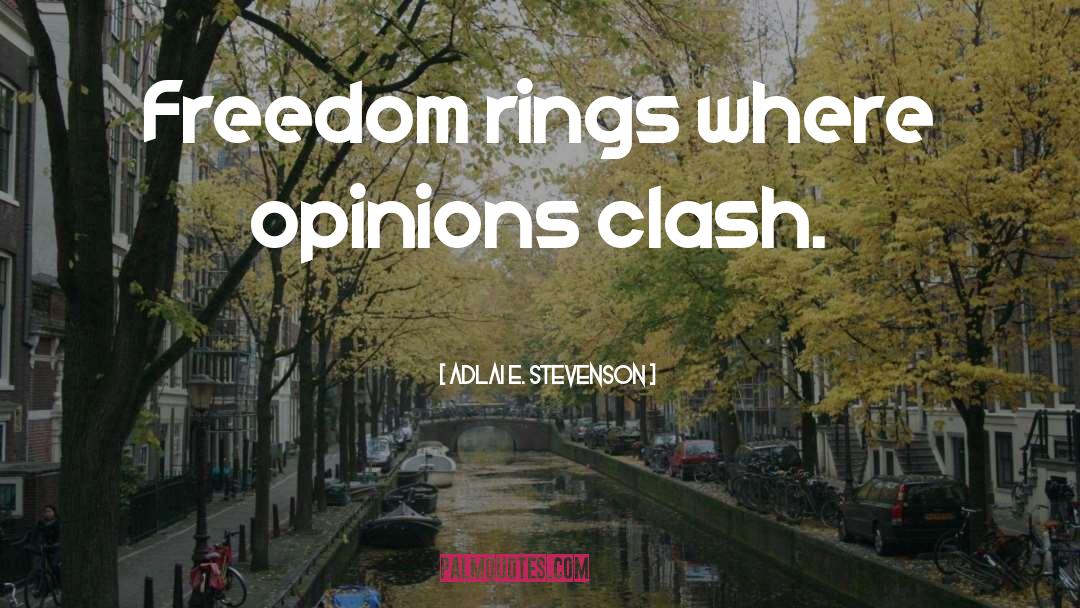 Freedom Rings quotes by Adlai E. Stevenson