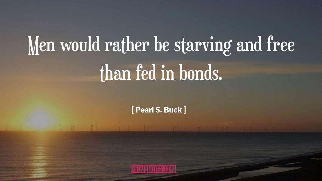 Freedom Slavery quotes by Pearl S. Buck