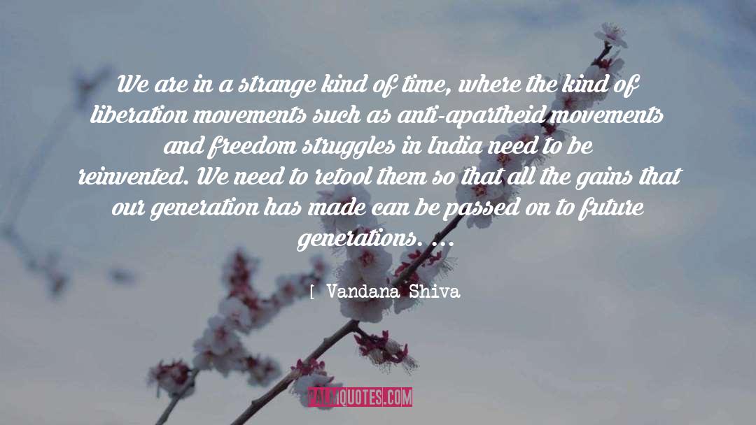 Freedom Struggles quotes by Vandana Shiva