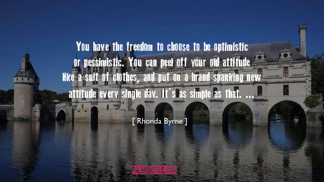 Freedom To Choose quotes by Rhonda Byrne