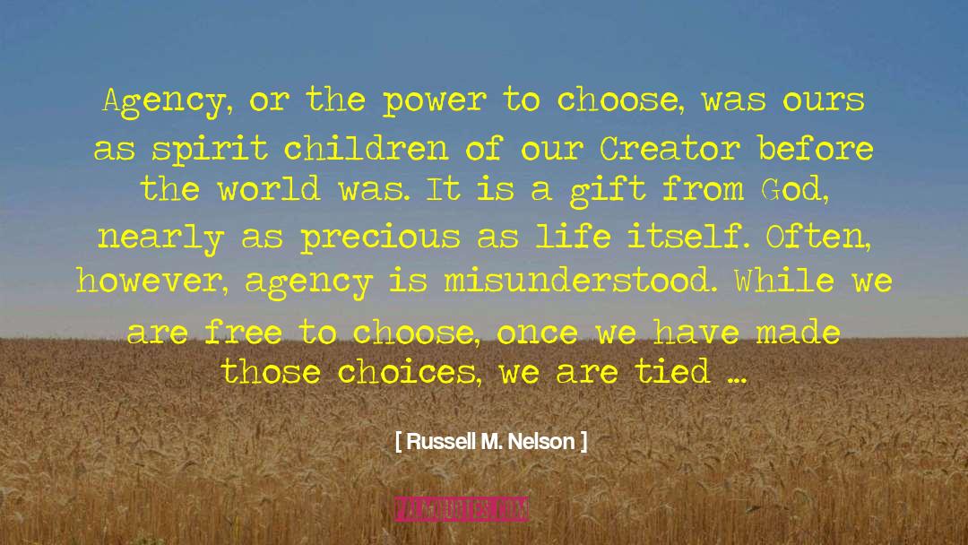 Freedom To Choose quotes by Russell M. Nelson