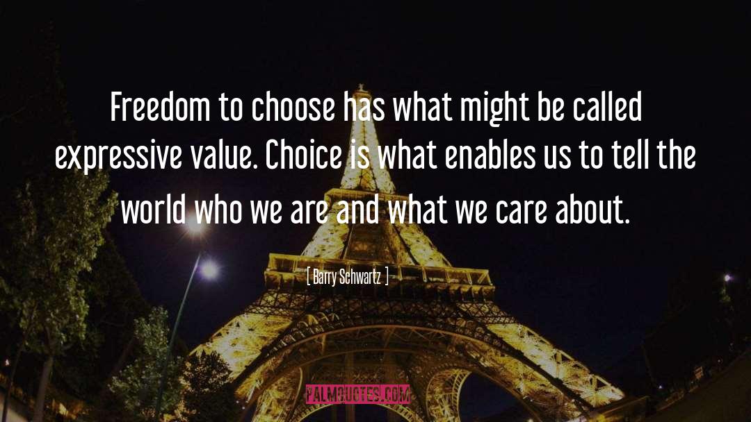 Freedom To Choose quotes by Barry Schwartz
