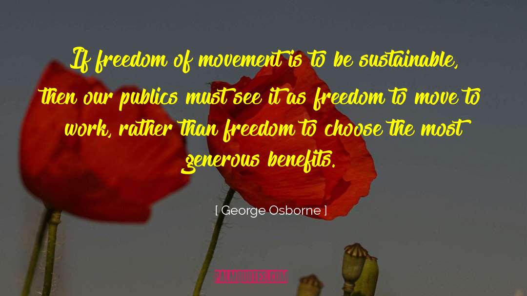 Freedom To Choose quotes by George Osborne