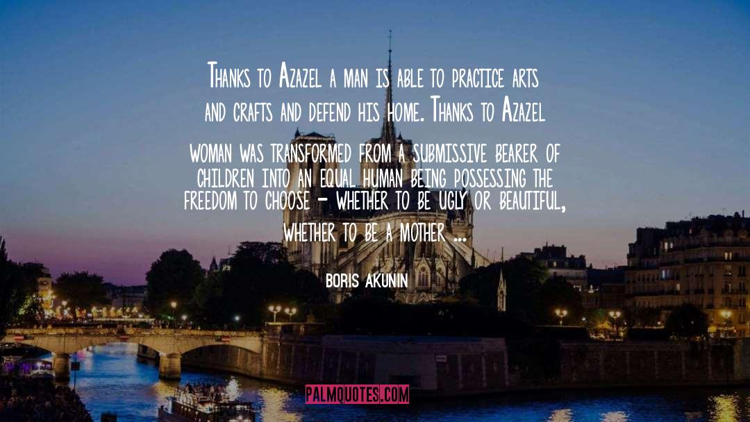 Freedom To Choose quotes by Boris Akunin